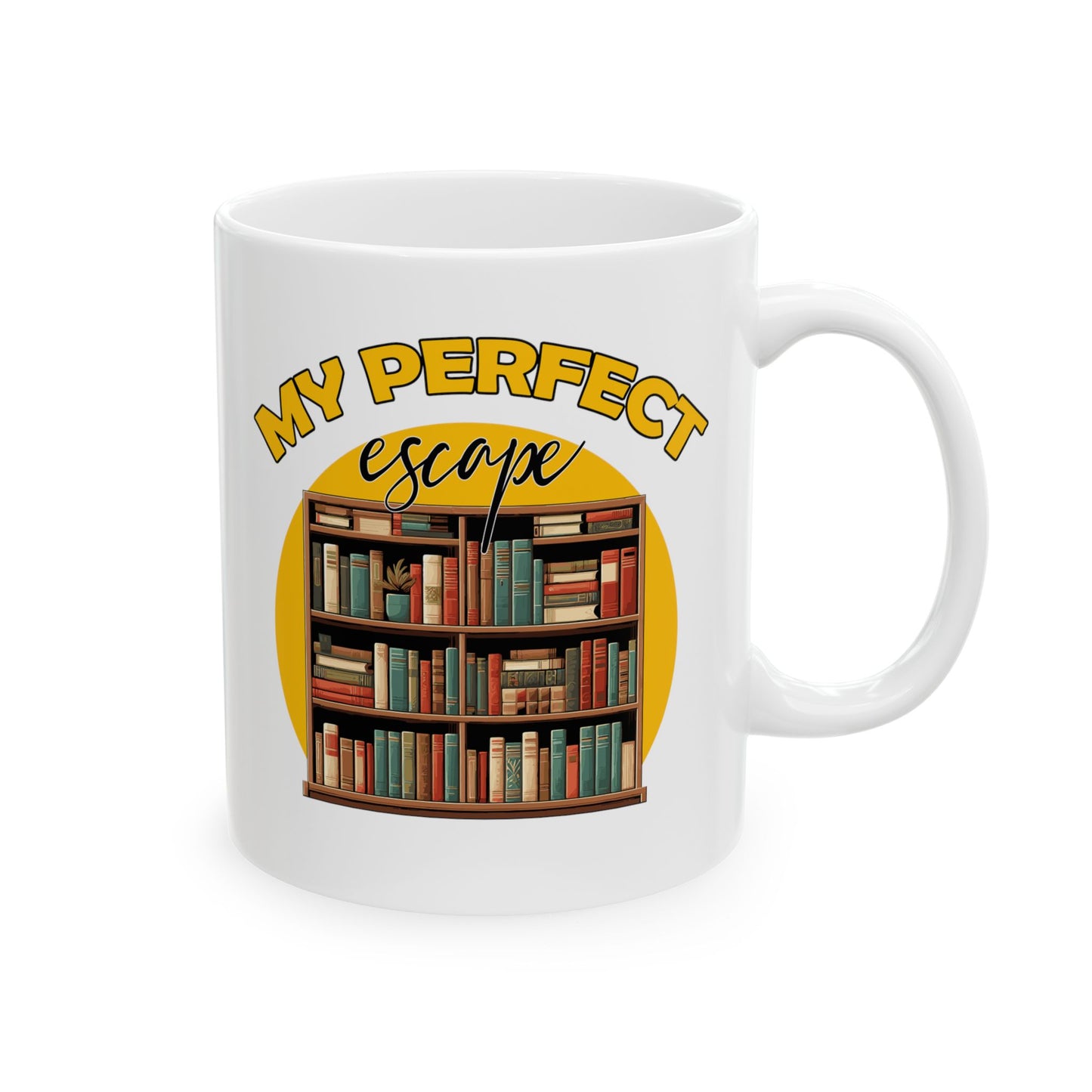 MY PERFECT ESCAPE Coffee Mug