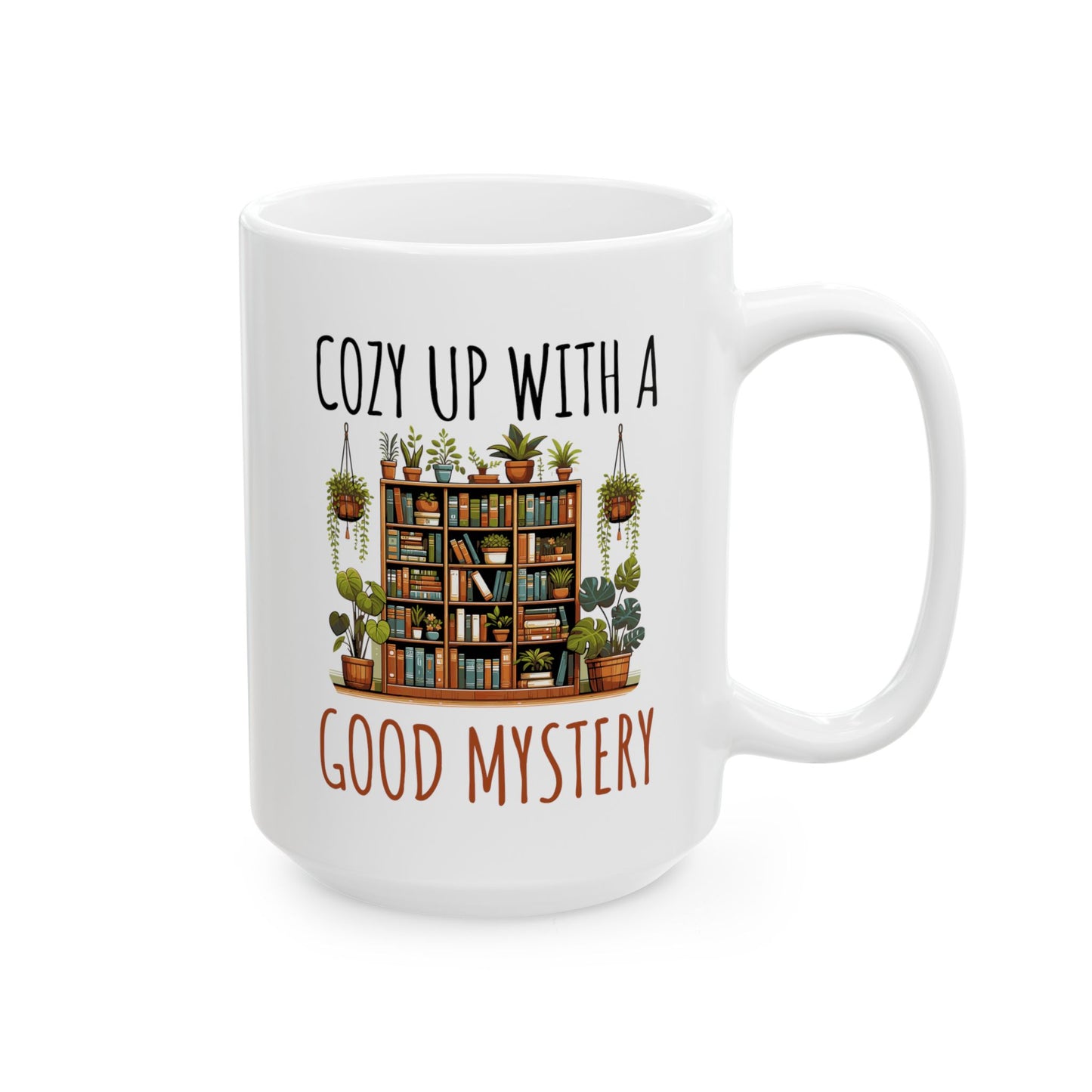 COZY UP WITH A GOOD MYSTERY Coffee Mug