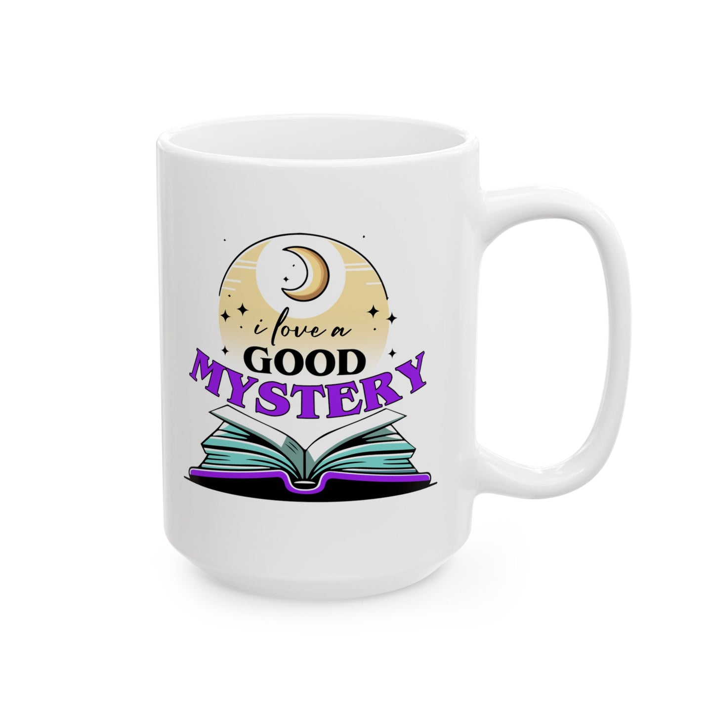 I LOVE A GOOD MYSTERY Coffee Mug